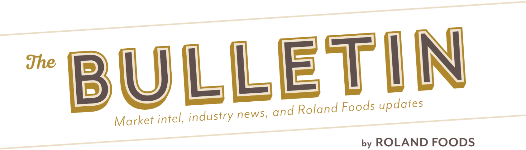The Bulletin: Seasonally inspired culinary newsletter by Roland Foods